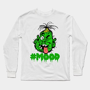 Hashtag Monster Mood! Graphic Design Cartoon Tee Long Sleeve T-Shirt